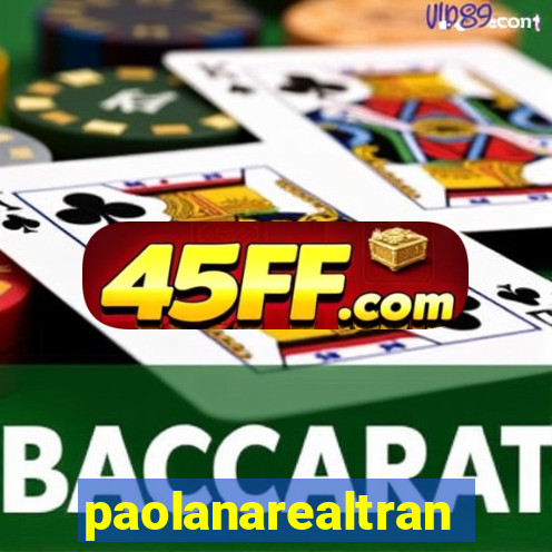 paolanarealtrans