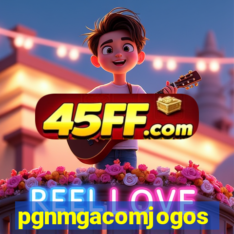 pgnmgacomjogos