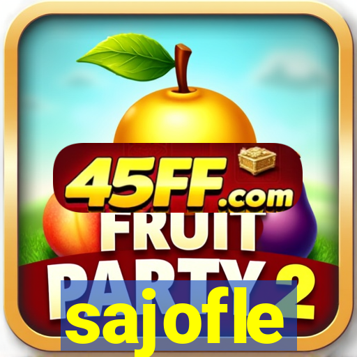 sajofle