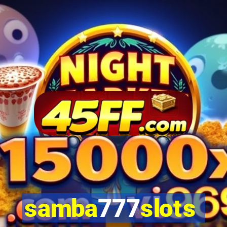 samba777slots