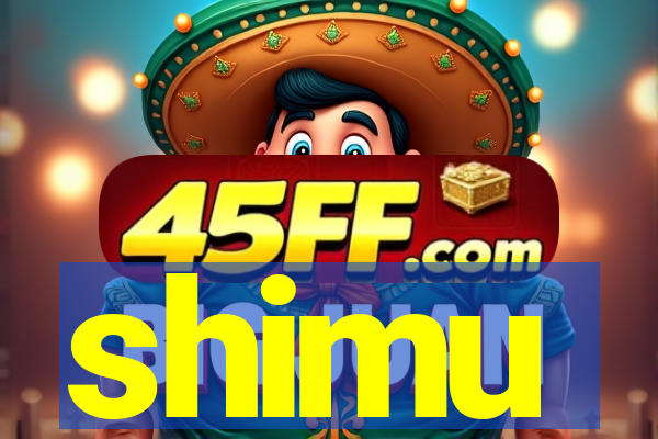 shimu