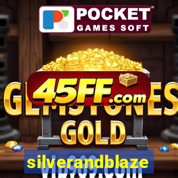 silverandblaze