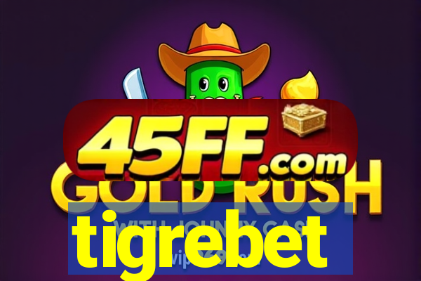 tigrebet