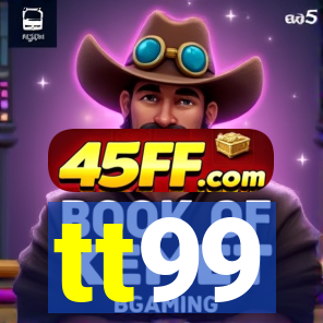 tt99