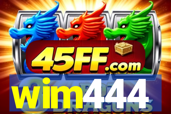 wim444