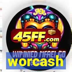 worcash