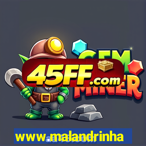 www.malandrinhas