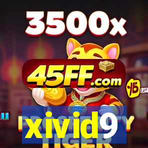 xivid9